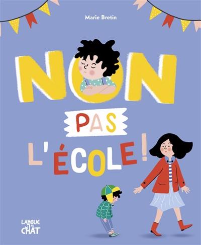 Non, pas l'école !