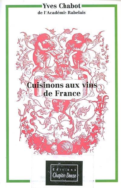 Cuisinons aux vins de France