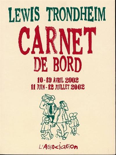 Carnet de bord : 10-19 avril 2002, 11 juin 12 juillet 2002