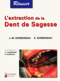 L'extraction de la dent de sagesse