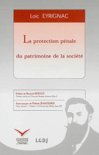 La protection pénale du patrimoine de la société