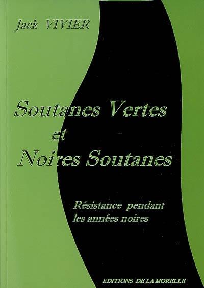 Soutanes vertes et noires soutanes : résistance pendant les années noires