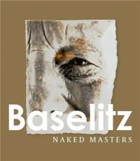 Georg Baselitz Naked Masters