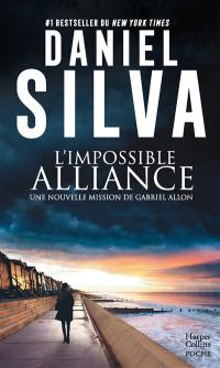 L'impossible alliance : une nouvelle mission de Gabriel Allon