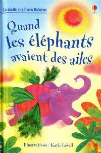 Quand les éléphants avaient des ailes