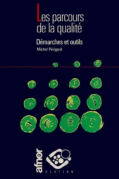 Les Parcours de la qualité : démarches et outils