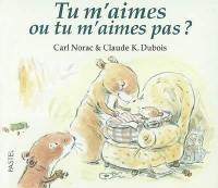 Tu m'aimes ou tu m'aimes pas ?