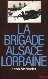 La Brigade Alsace-Lorraine