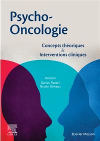 Psycho-oncologie : concepts théoriques & interventions cliniques