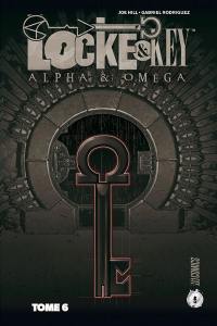 Locke & Key. Vol. 6. Alpha & oméga