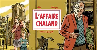 L'affaire Chaland