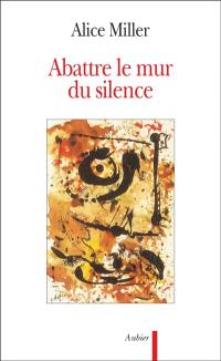 Abattre le mur du silence : pour rejoindre l'enfant qui attend