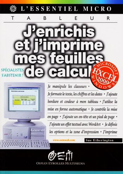 J'enrichis et j'imprime mes feuilles de calcul avec Excel 200