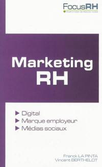 Marketing RH : digital, marque employeur, médias sociaux