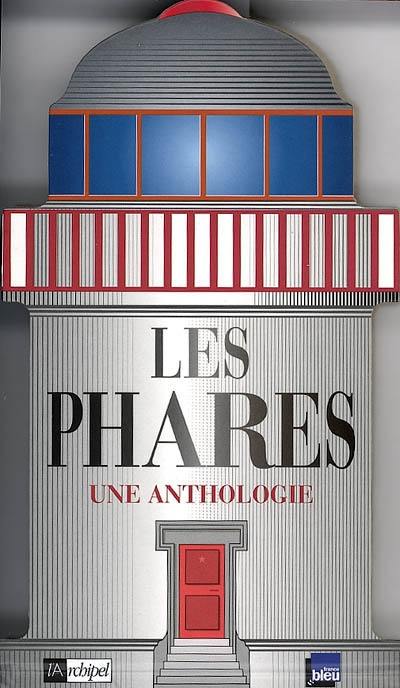 Les phares : une anthologie