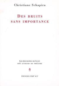 Des bruits sans importance