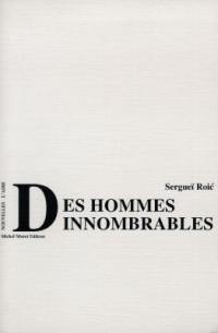 Des hommes innombrables