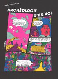 Archéologie d'un vol