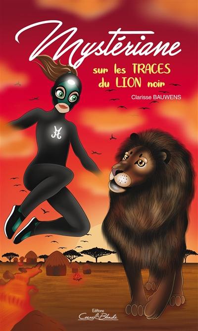 Mystériane sur les traces du lion noir