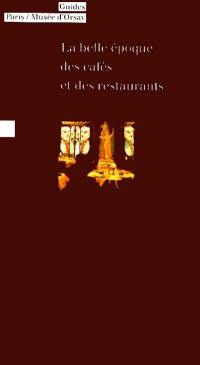 La Belle époque des cafés et des restaurants