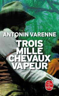 Trois mille chevaux-vapeur