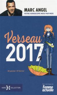 Verseau 2017 : 20 janvier-19 février : votre horoscope mois par mois