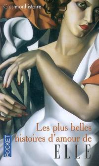 Les plus belles histoires d'amour de Elle : c'estmonhistoire