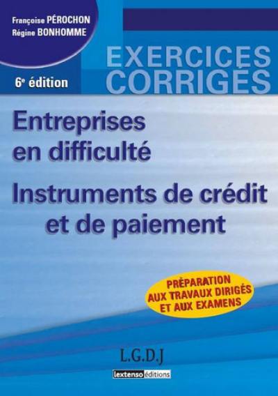 Entreprises en difficulté, instruments de crédit et de paiement : préparation aux travaux dirigés et aux examens