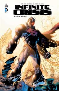 Infinite crisis. Vol. 5. Crise infinie