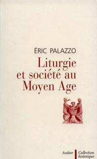 Liturgie et société au Moyen Age