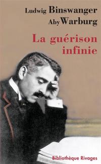 La guérison infinie : histoire clinique d'Aby Warburg