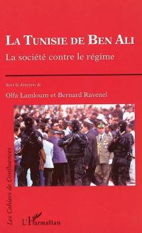 La Tunisie de Ben Ali : la société contre le régime