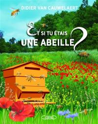 Et si tu étais une abeille ?