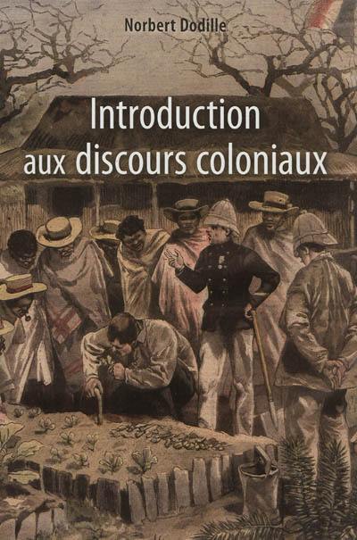 Introduction aux discours coloniaux