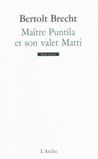 Maître Puntila et son valet Matti