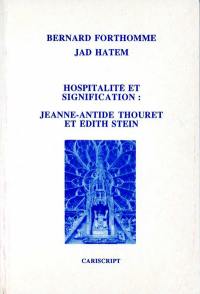 Hosptalité et signification : Jeanne-Antide Thouret et Edith Stein