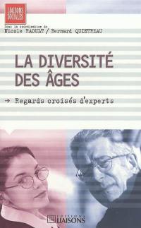 La diversité des âges : regards croisés d'experts