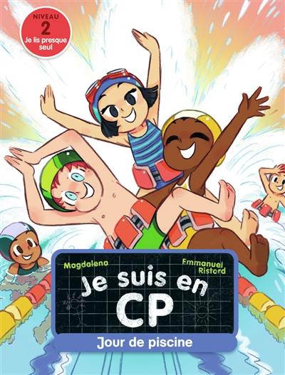 Je suis en CP. Vol. 3. Jour de piscine : niveau 2