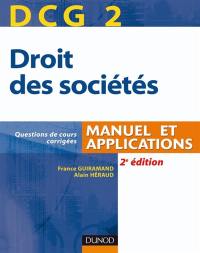 DCG 2, droit des sociétés : manuel et applications : questions de cours corrigées