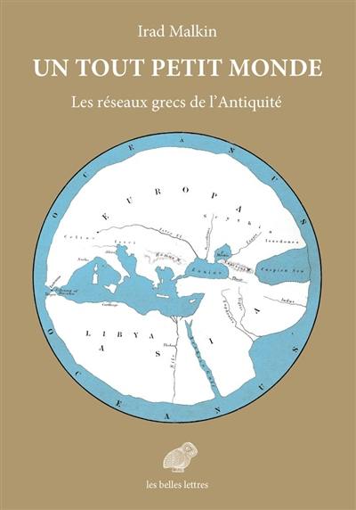 Un tout petit monde : les réseaux grecs de l'Antiquité