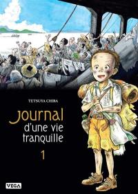 Journal d'une vie tranquille. Vol. 1