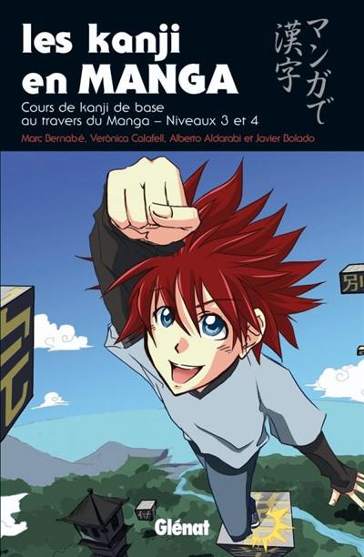 Les kanji en manga. Vol. 2. Cours de kanji de base au travers du manga : niveaux 3 et 4