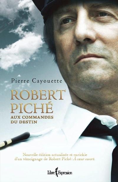 Robert Piché aux commandes du destin