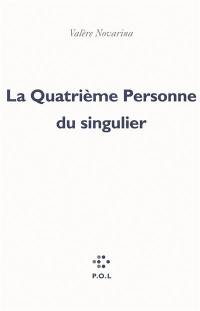 La quatrième personne du singulier