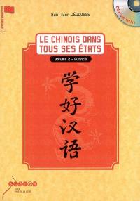 Le chinois dans tous ses états. Vol. 2. Avancé