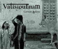 Vatisiournam, carnets indiens