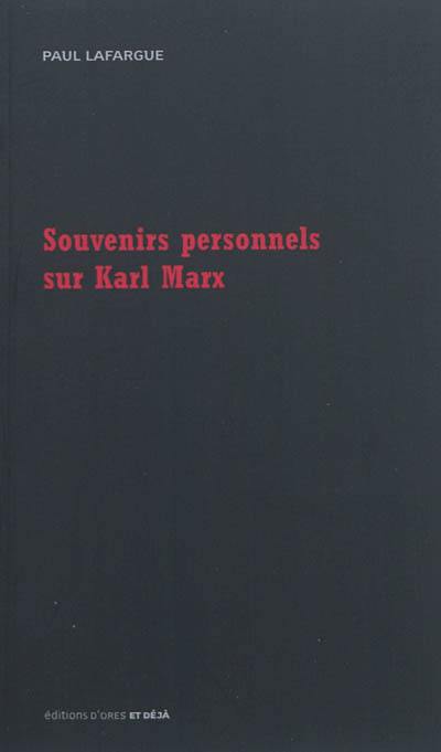 Souvenirs personnels sur Karl Marx