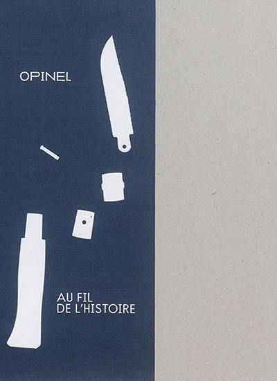 Opinel : au fil de l'histoire