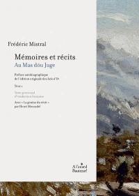 Mémoires et récits. Vol. 1. Au mas dou juge