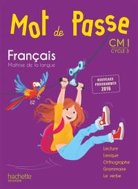 Mot de passe, français maîtrise de la langue, CM1, cycle 3 : nouveaux programmes 2016